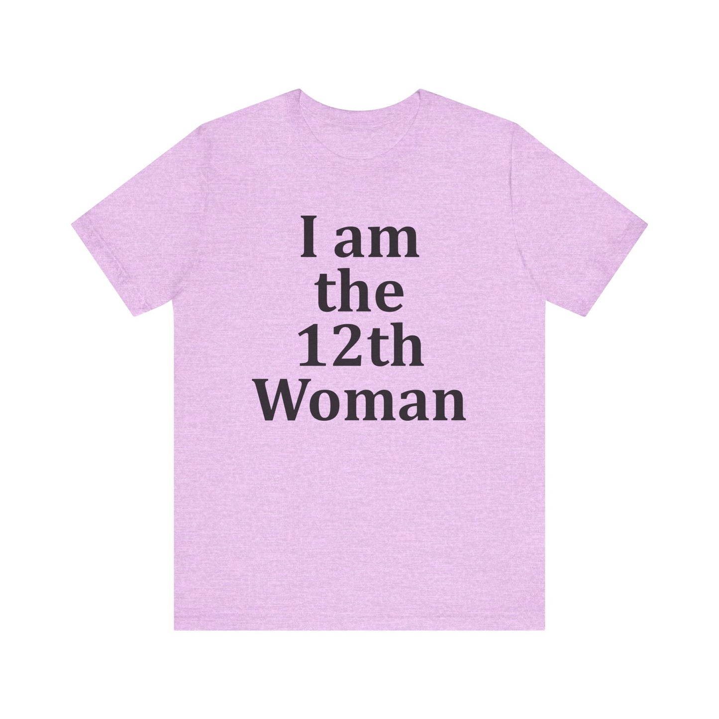 I am the 12th Woman T-Shirt Women's Football Tee Girl's Sport Supporter Fan Female Soccer