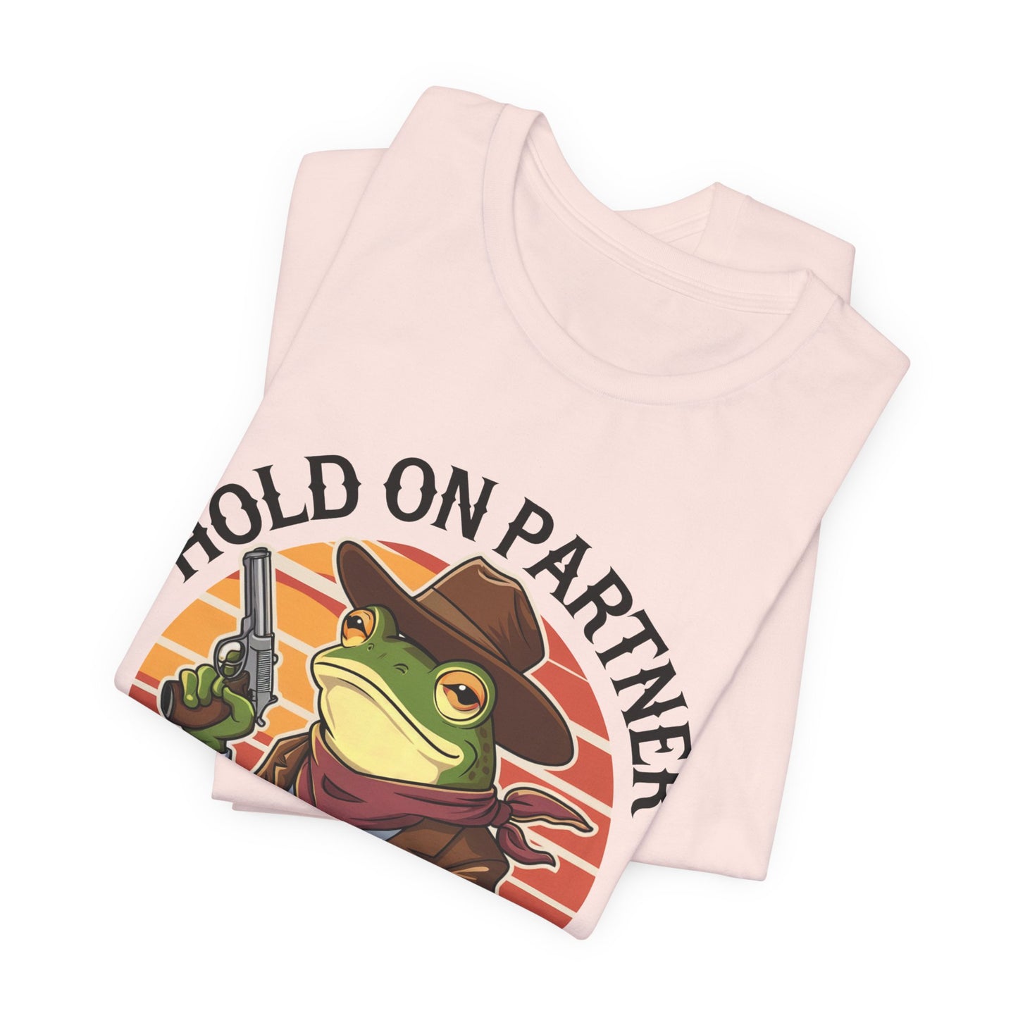 Hold On Partner I'm Overstimulated T-Shirt Western Funny Frog Unisex Gift Present Mum Humour