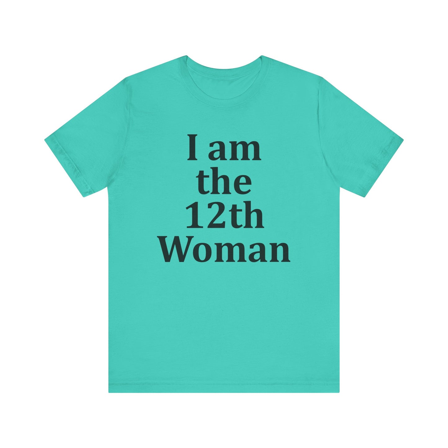 I am the 12th Woman T-Shirt Women's Football Tee Girl's Sport Supporter Fan Female Soccer
