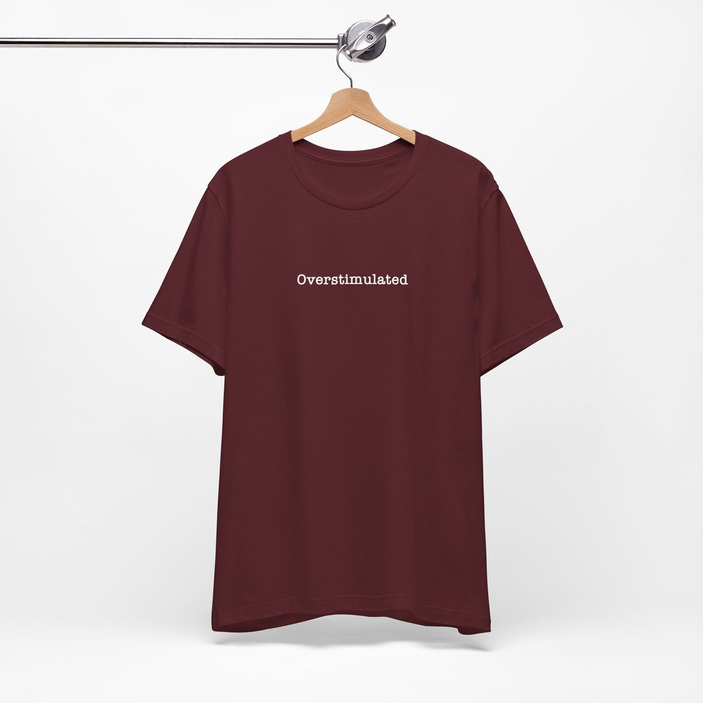 Overstimulated T-Shirt Mental Health Women's trendy Tee Touched Out from Kids Funny Gift for a Mum Mom Parent Humour Gen Z Weird