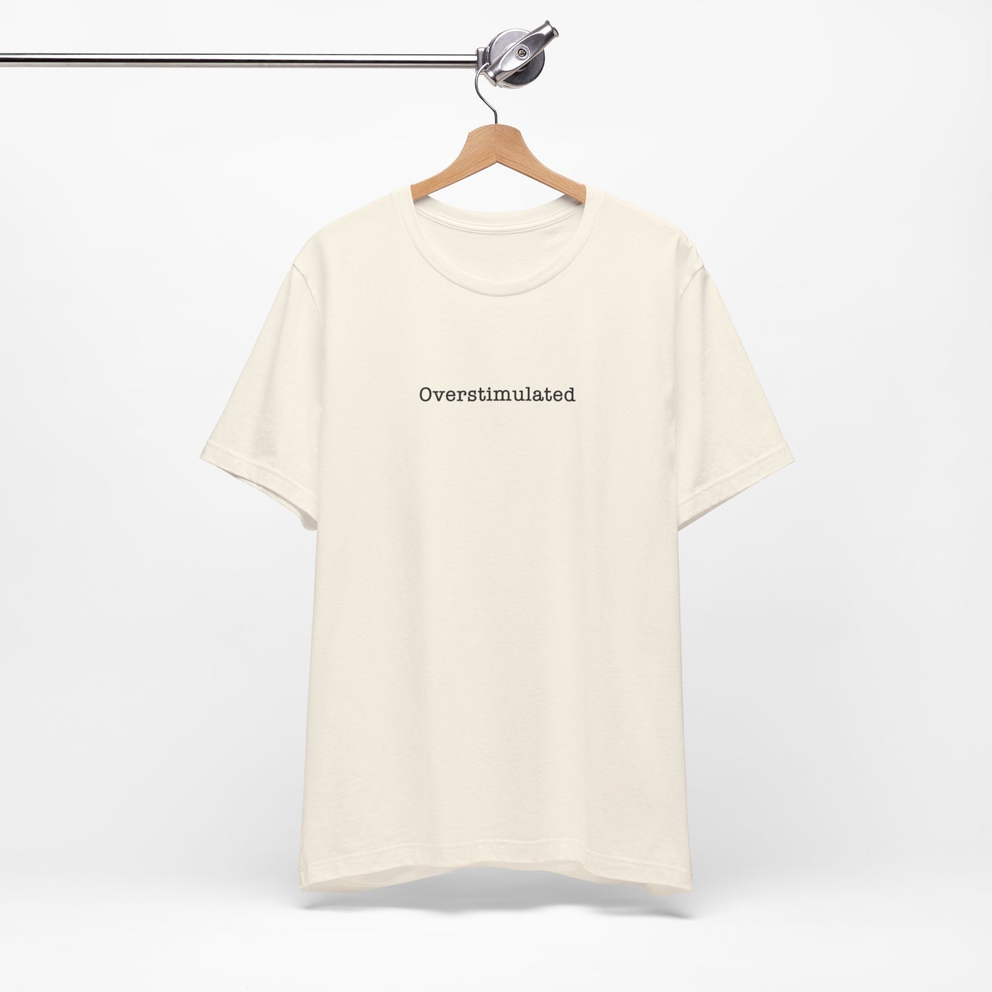 Overstimulated T-Shirt Mental Health Women's trendy Tee Touched Out from Kids Funny Gift for a Mum Mom Parent Humour Gen Z Weird