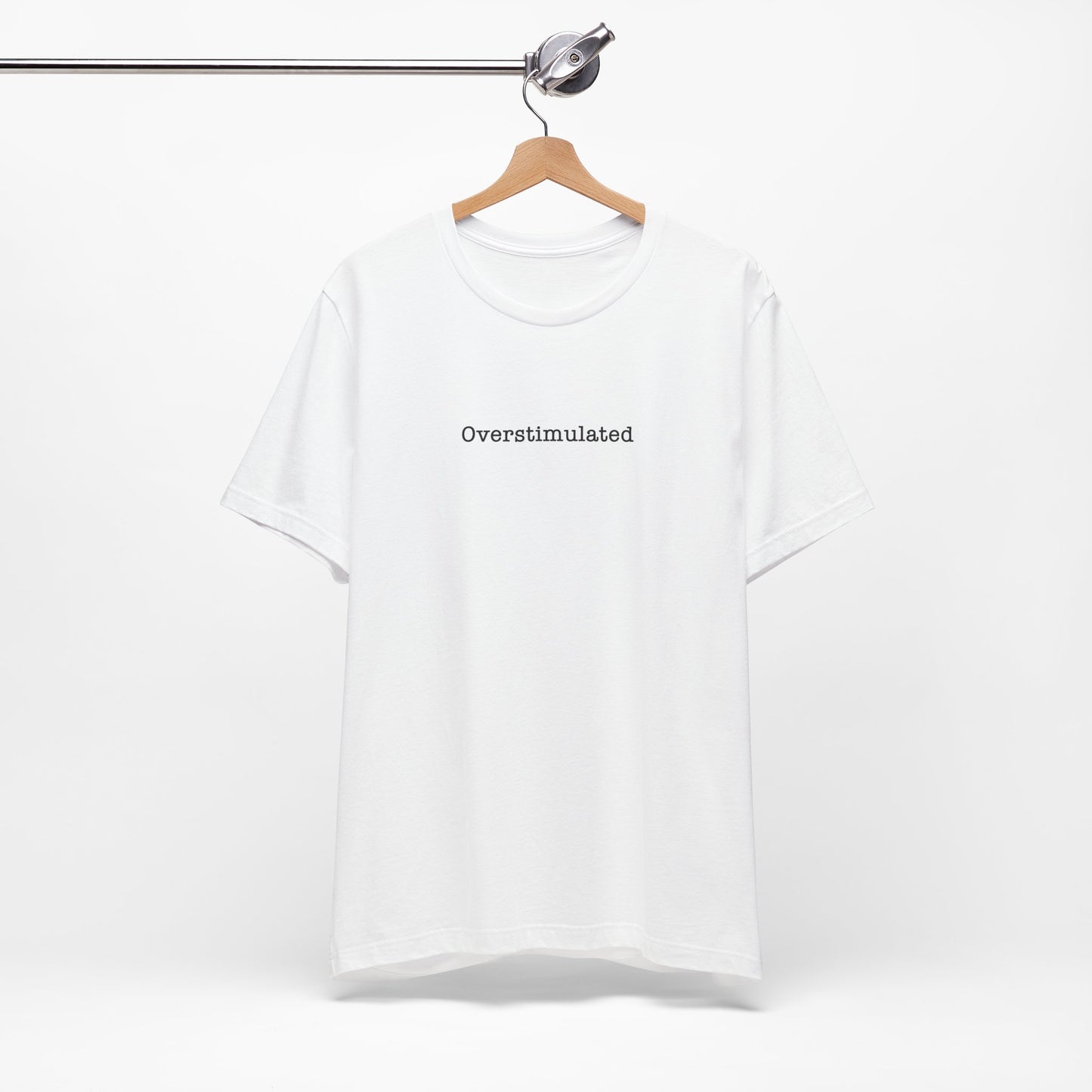 Overstimulated T-Shirt Mental Health Women's trendy Tee Touched Out from Kids Funny Gift for a Mum Mom Parent Humour Gen Z Weird