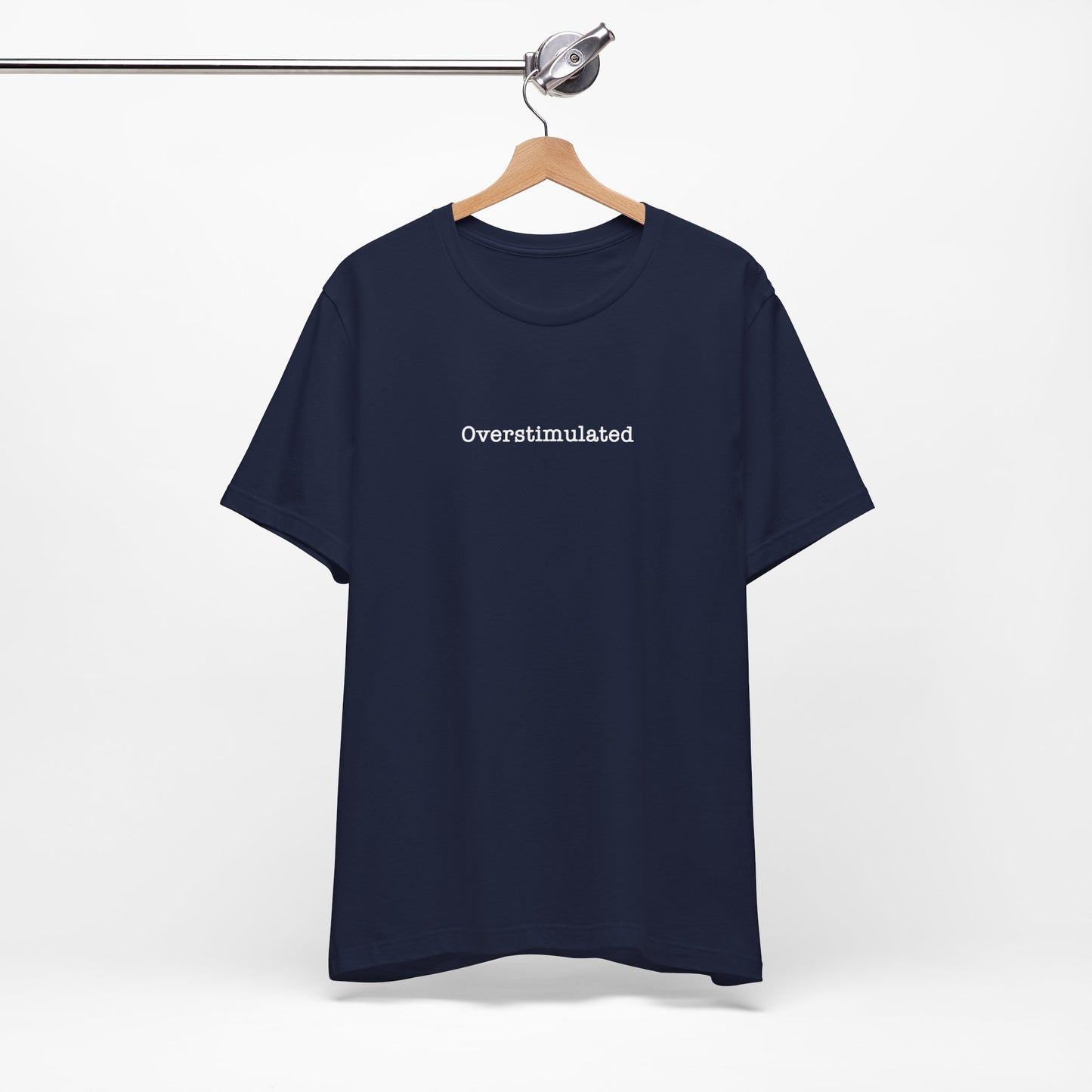 Overstimulated T-Shirt Mental Health Women's trendy Tee Touched Out from Kids Funny Gift for a Mum Mom Parent Humour Gen Z Weird