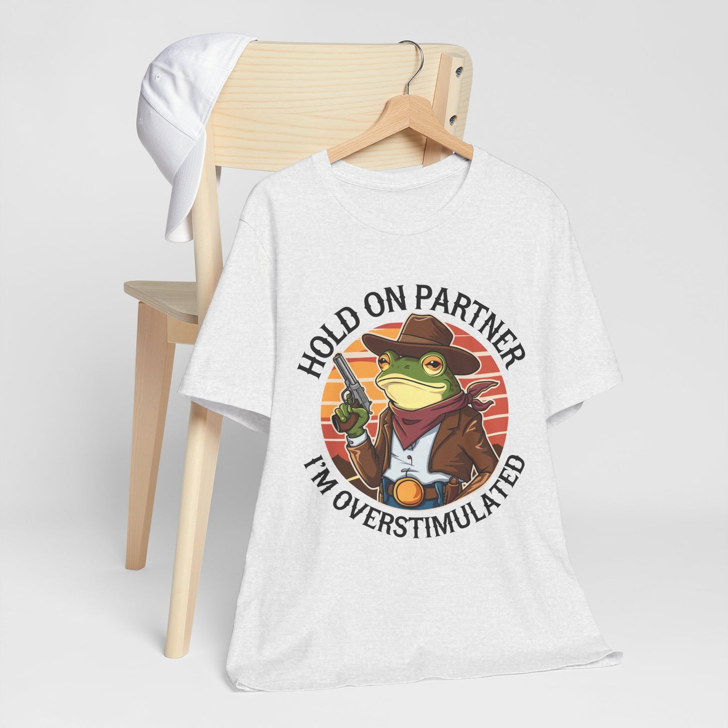 Hold On Partner I'm Overstimulated T-Shirt Western Funny Frog Unisex Gift Present Mum Humour