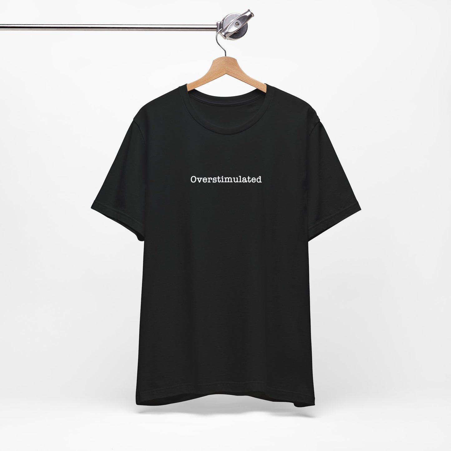Overstimulated T-Shirt Mental Health Women's trendy Tee Touched Out from Kids Funny Gift for a Mum Mom Parent Humour Gen Z Weird
