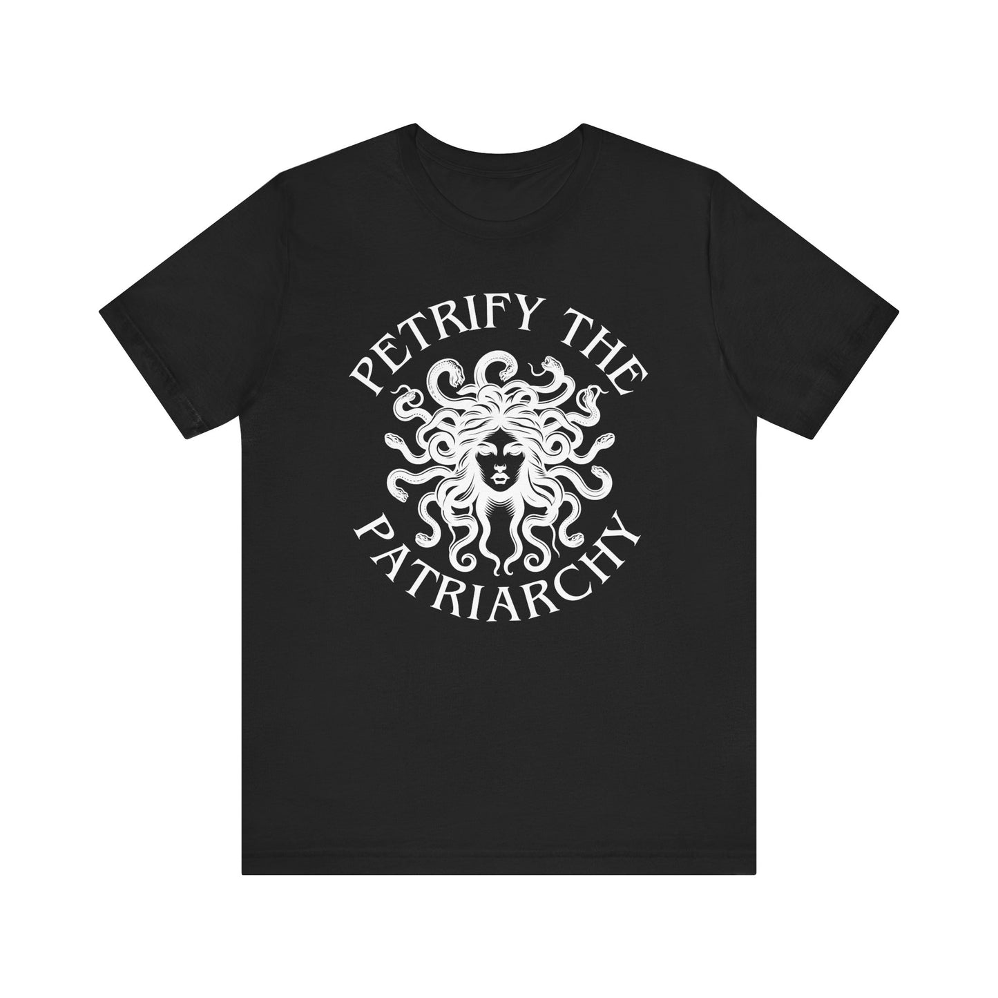 Petrify the Patriarchy T-Shirt with graphic of Medusa Feminist Mythical Icon Female Gaze Various Sizes/Colors Available Unisex Tee US