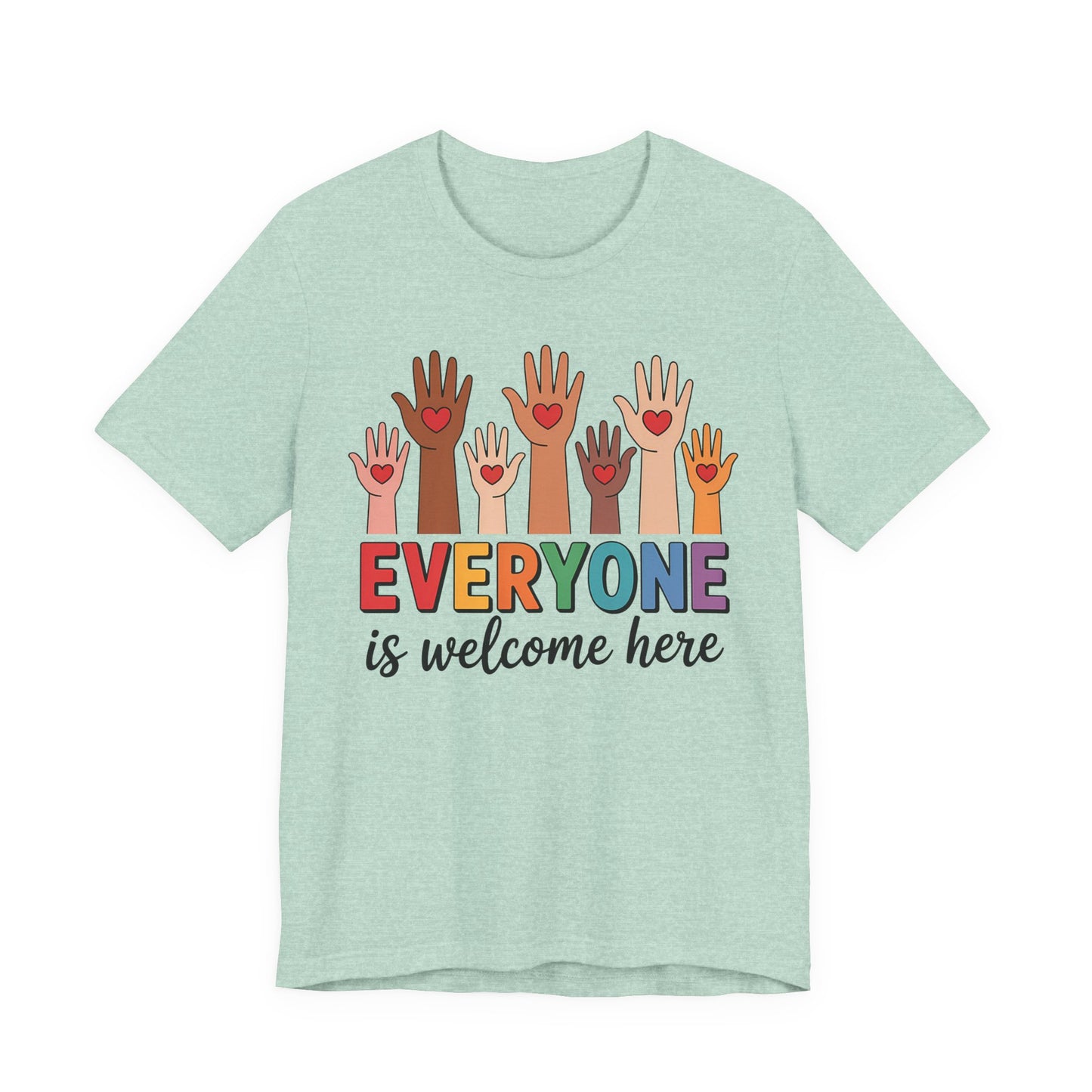 Everyone is welcome here T-Shirt IDAHO Teacher Tee Race Equality Freedom Love Heart Inclusion Political Protest Shirt Resist
