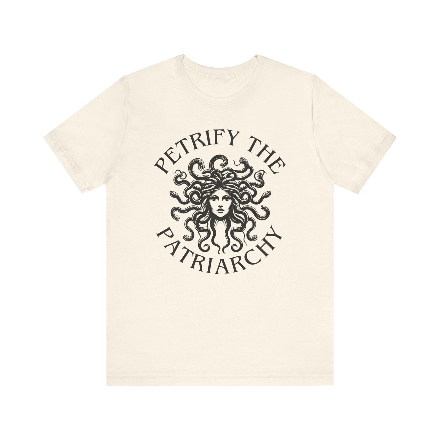 Petrify the Patriarchy T-Shirt with graphic of Medusa Feminist Mythical Icon Female Gaze Various Sizes/Colors Available Unisex Tee US