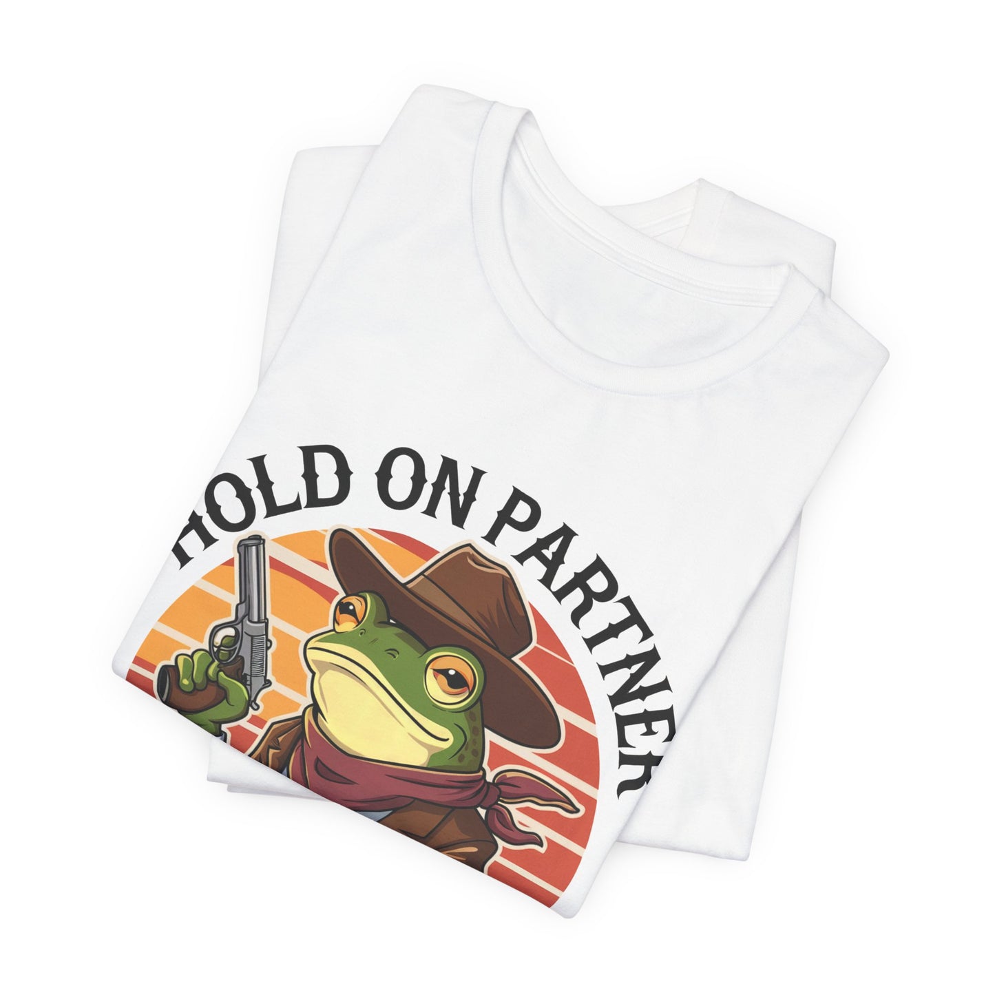 Hold On Partner I'm Overstimulated T-Shirt Western Funny Frog Unisex Gift Present Mum Humour