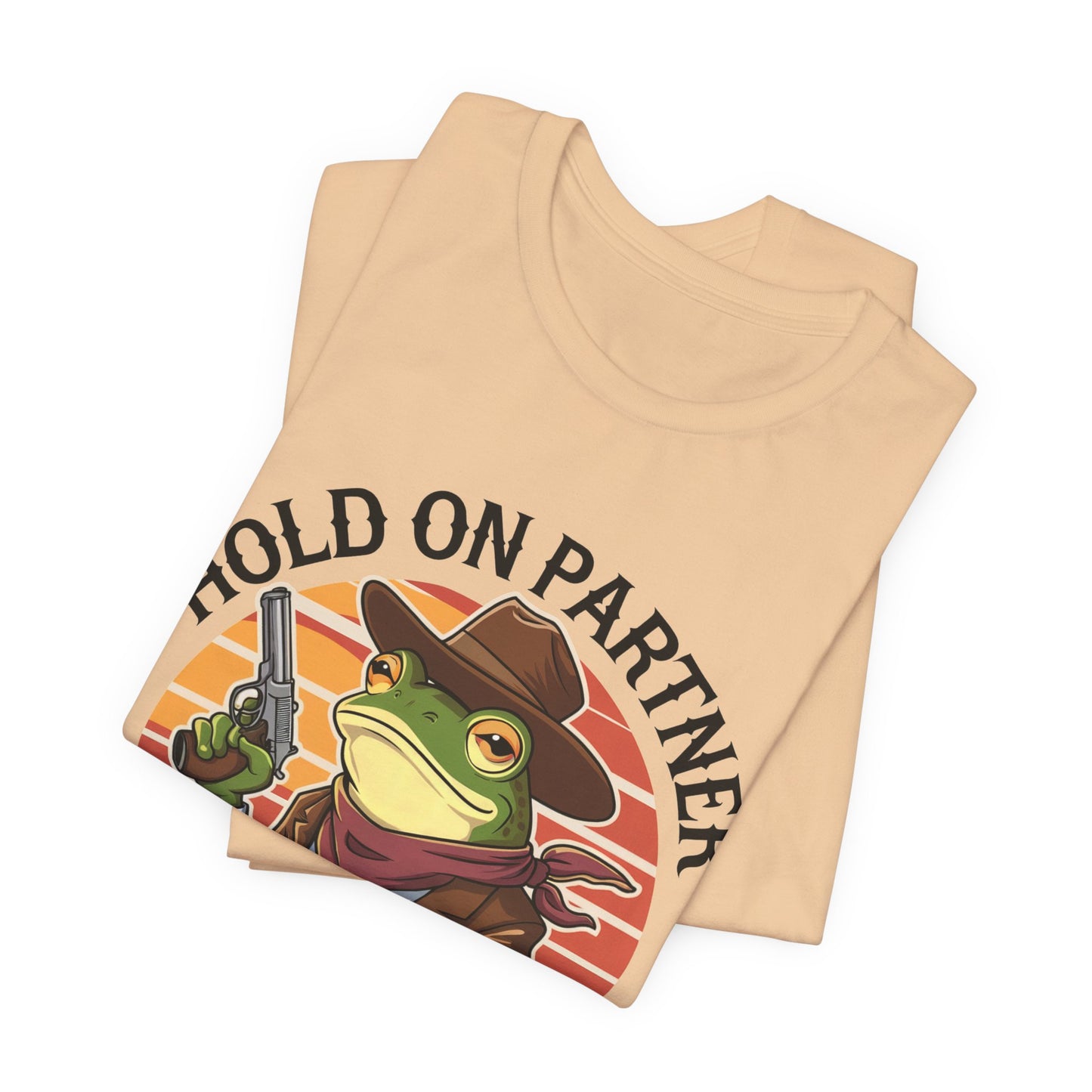 Hold On Partner I'm Overstimulated T-Shirt Western Funny Frog Unisex Gift Present Mum Humour