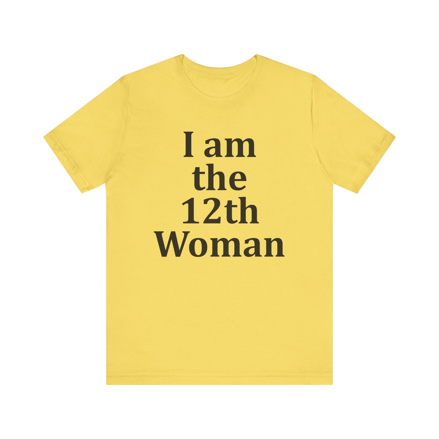 I am the 12th Woman T-Shirt Women's Football Tee Girl's Sport Supporter Fan Female Soccer
