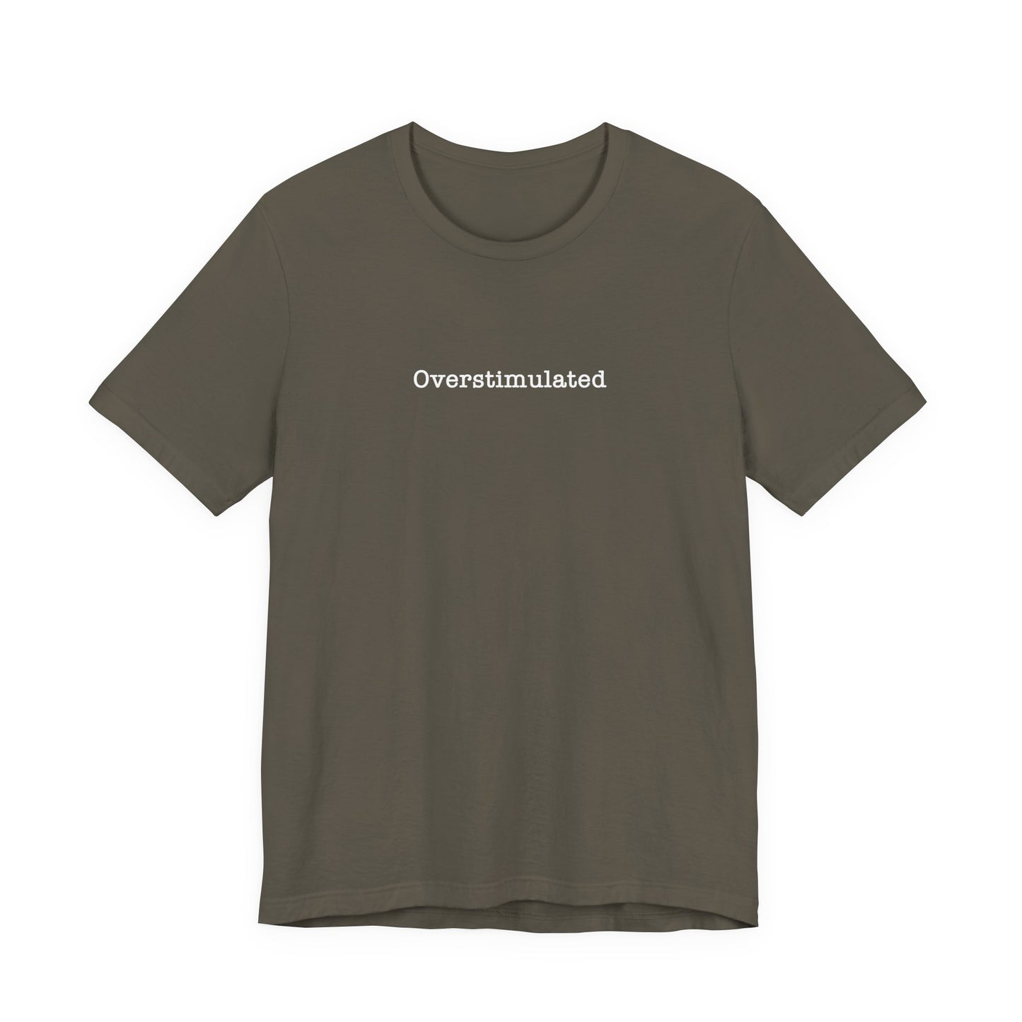 Overstimulated T-Shirt Mental Health Women's trendy Tee Touched Out from Kids Funny Gift for a Mum Mom Parent Humour Gen Z Weird