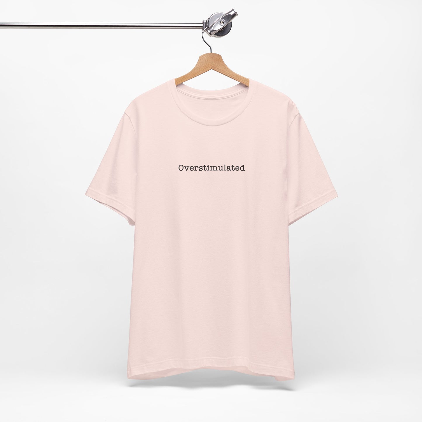 Overstimulated T-Shirt Mental Health Women's trendy Tee Touched Out from Kids Funny Gift for a Mum Mom Parent Humour Gen Z Weird
