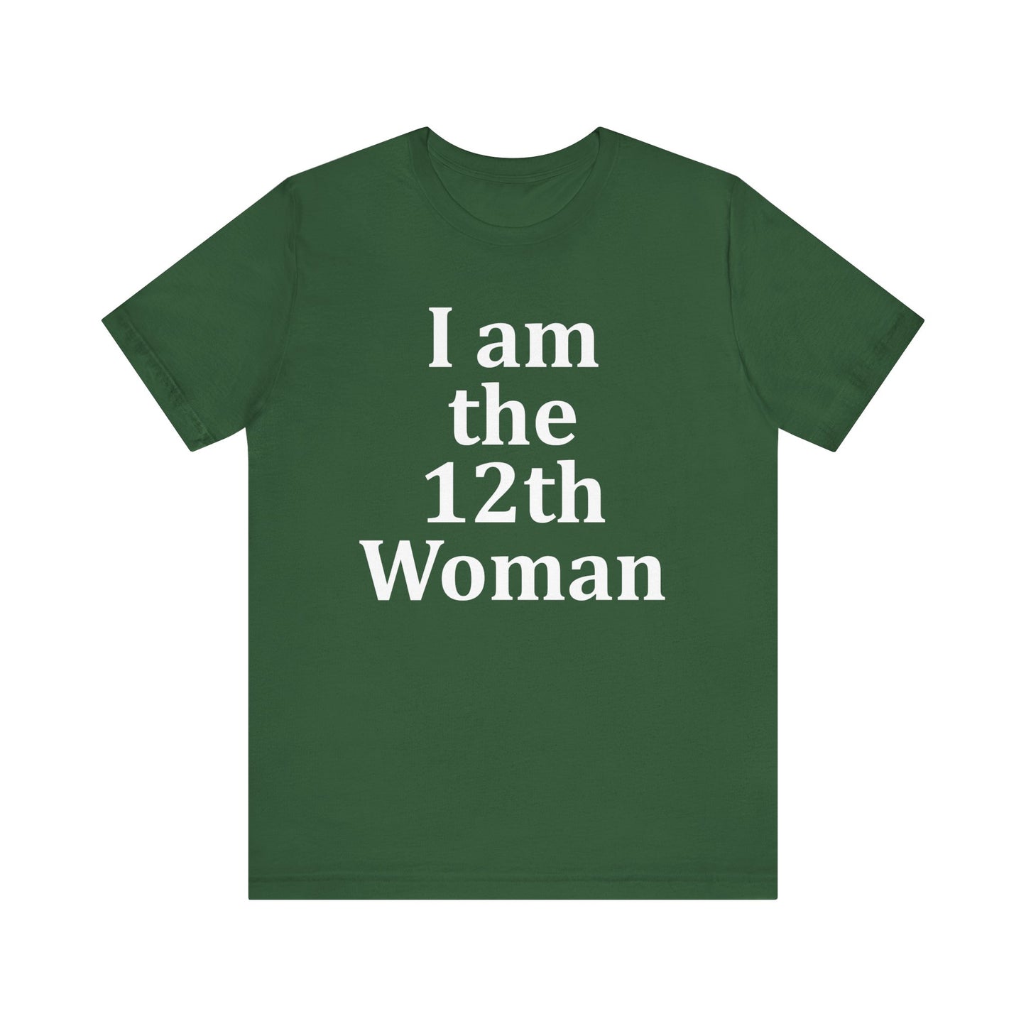 I am the 12th Woman T-Shirt Women's Football Tee Girl's Sport Supporter Fan Female Soccer