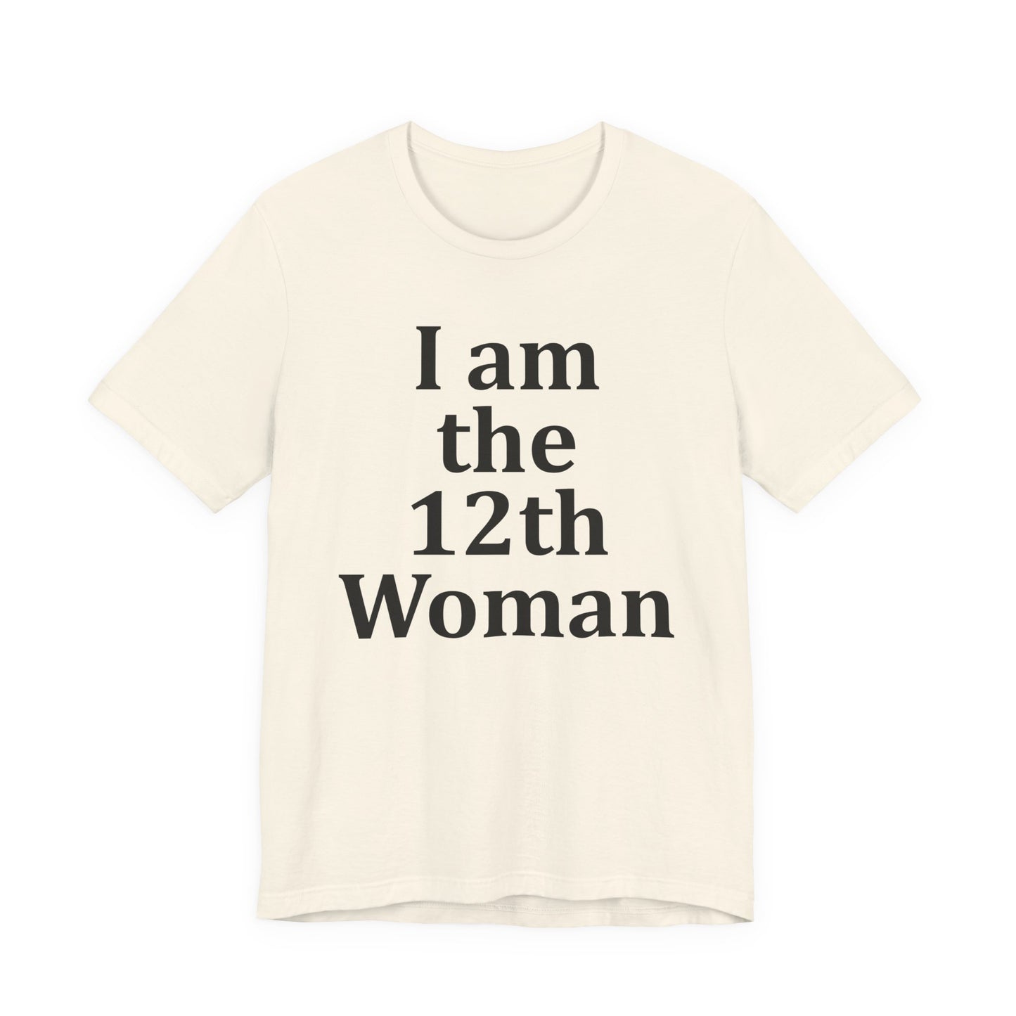 I am the 12th Woman T-Shirt Women's Football Tee Girl's Sport Supporter Fan Female Soccer