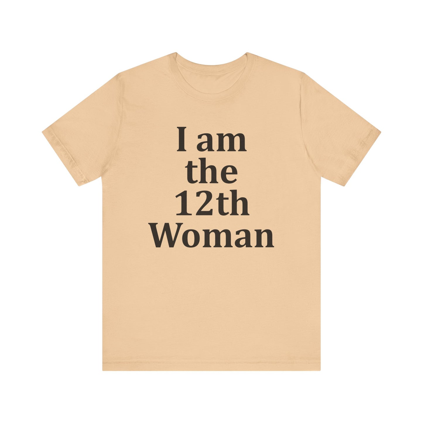 I am the 12th Woman T-Shirt Women's Football Tee Girl's Sport Supporter Fan Female Soccer